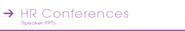 HR Conference speakers PPT download zone | HR Community - HR Magazine | HR Online